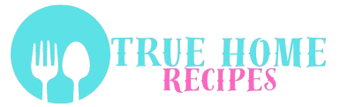 true home recipes